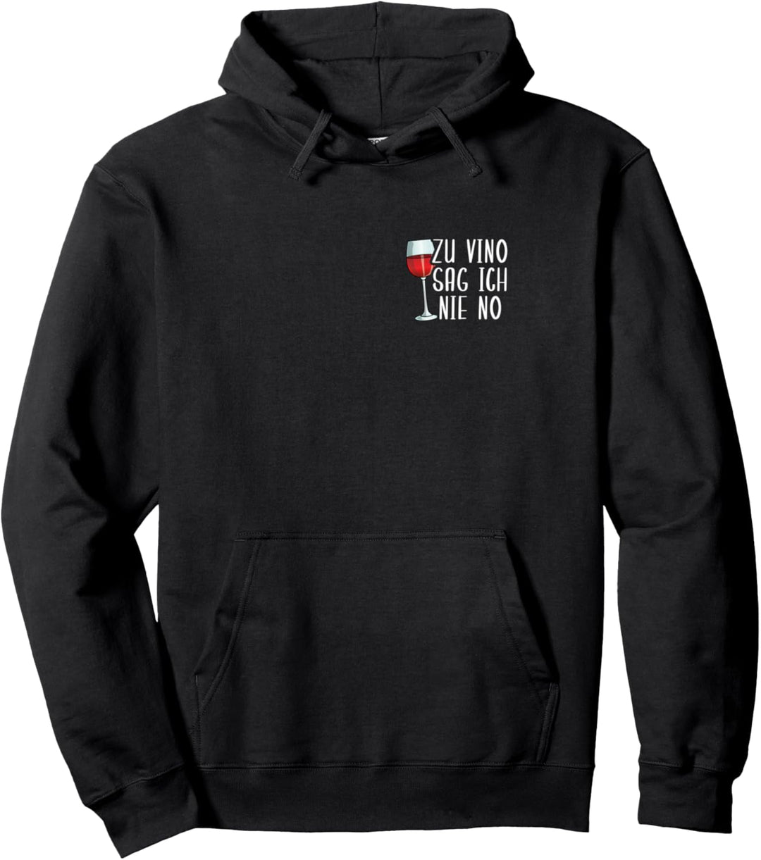 Zu Vino Sag Ich Nie No Weintrinkerin Wein Winzer Geschenk Pullover Hoodie