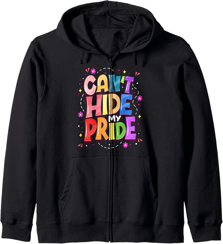 Can't HIDE My PRIDE - LGBTQ Pride Support - LGBT Quote Kapuzenjacke