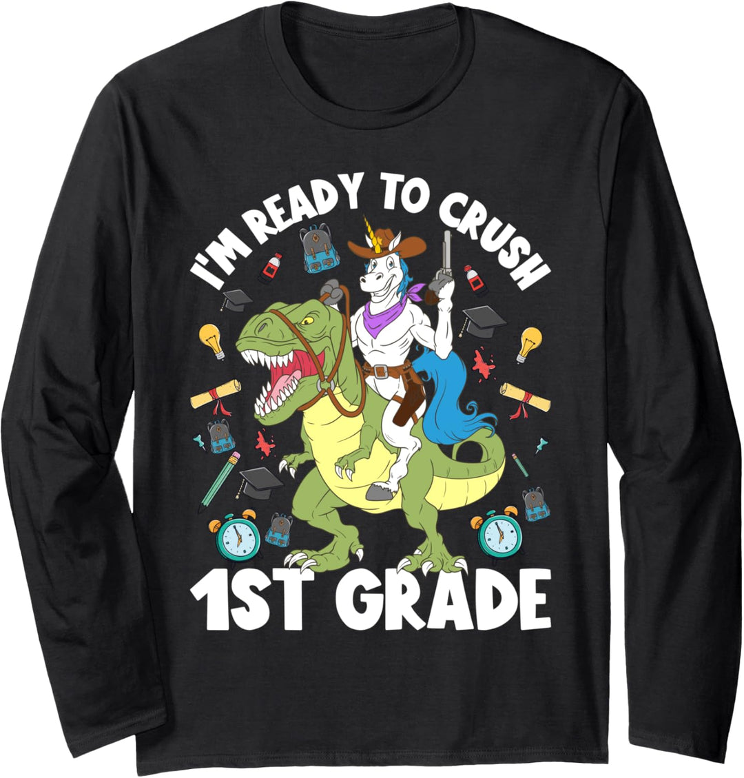 I'm Ready To Crush 1st Grade School Unicorn Riding Dinosaurier Langarmshirt