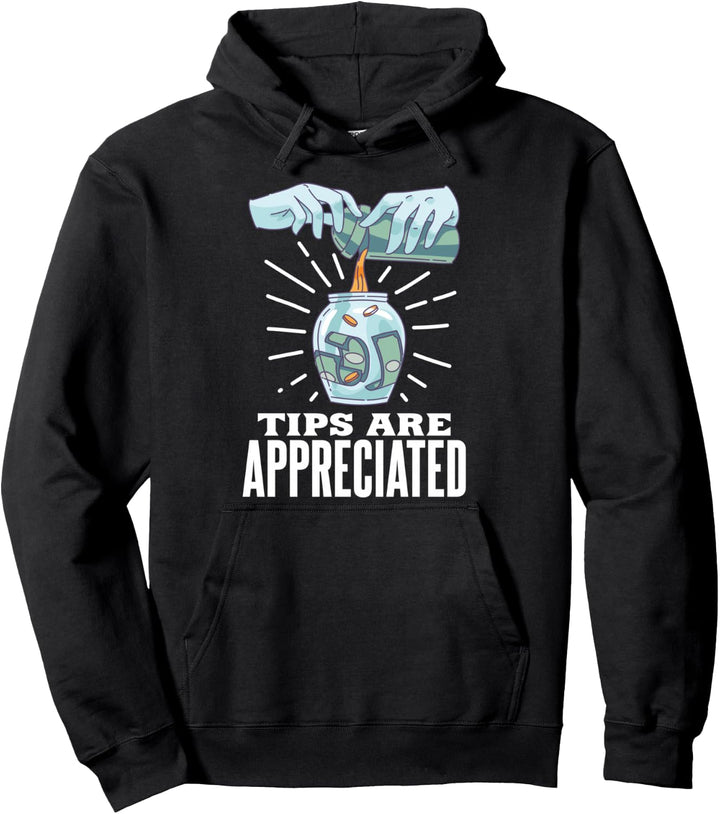 Trinkgeld ist sehr willkommen Pullover Hoodie