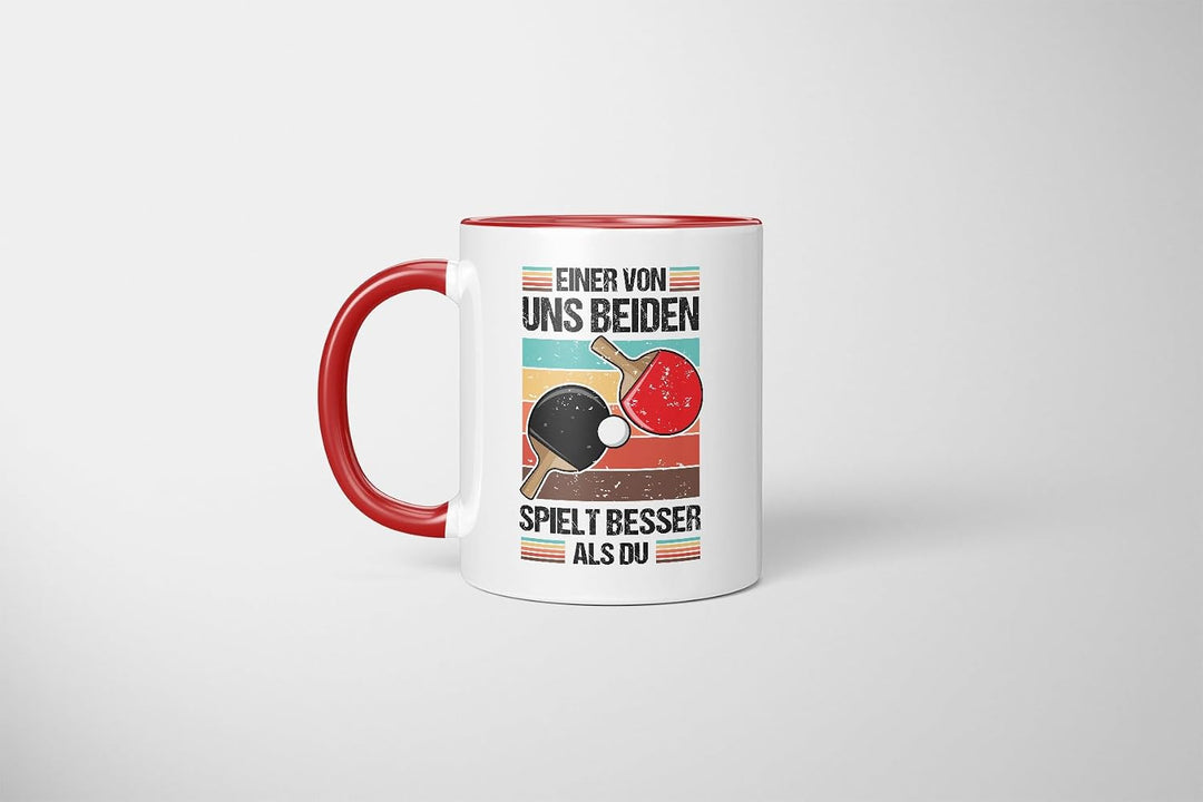 Lustige Tischtennis Tasse | Einer von uns beiden spielt besser als du | Geschenkidee für Tischtennis