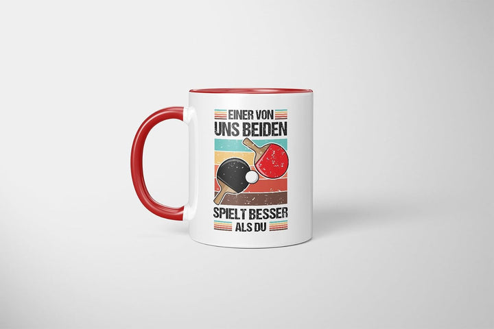 Lustige Tischtennis Tasse | Einer von uns beiden spielt besser als du | Geschenkidee für Tischtennis