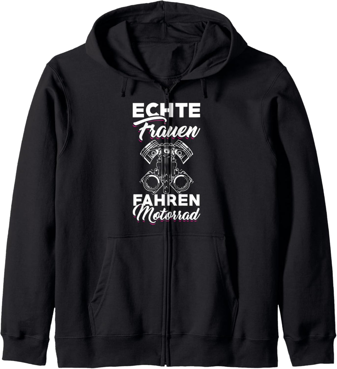Echte Frauen fahren Motorrad Tshirt Motorradfahrerin Bikerin Kapuzenjacke