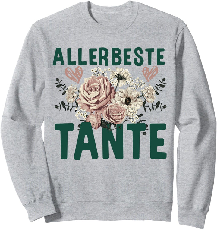 Allerbeste Tante Spruch Geburtstag Beste Tante Sweatshirt