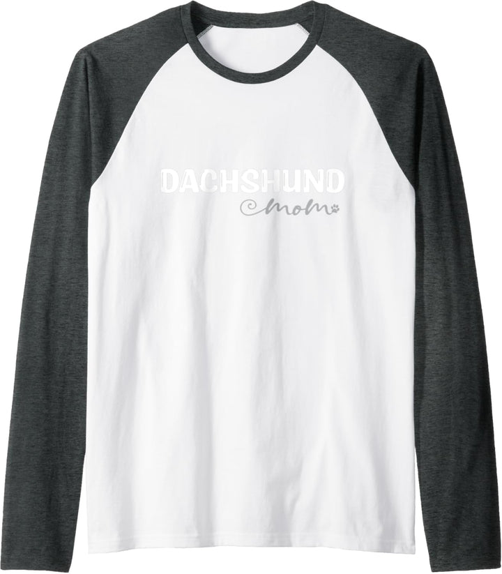 Dog Lover Dachshund Doxie Mom Raglan