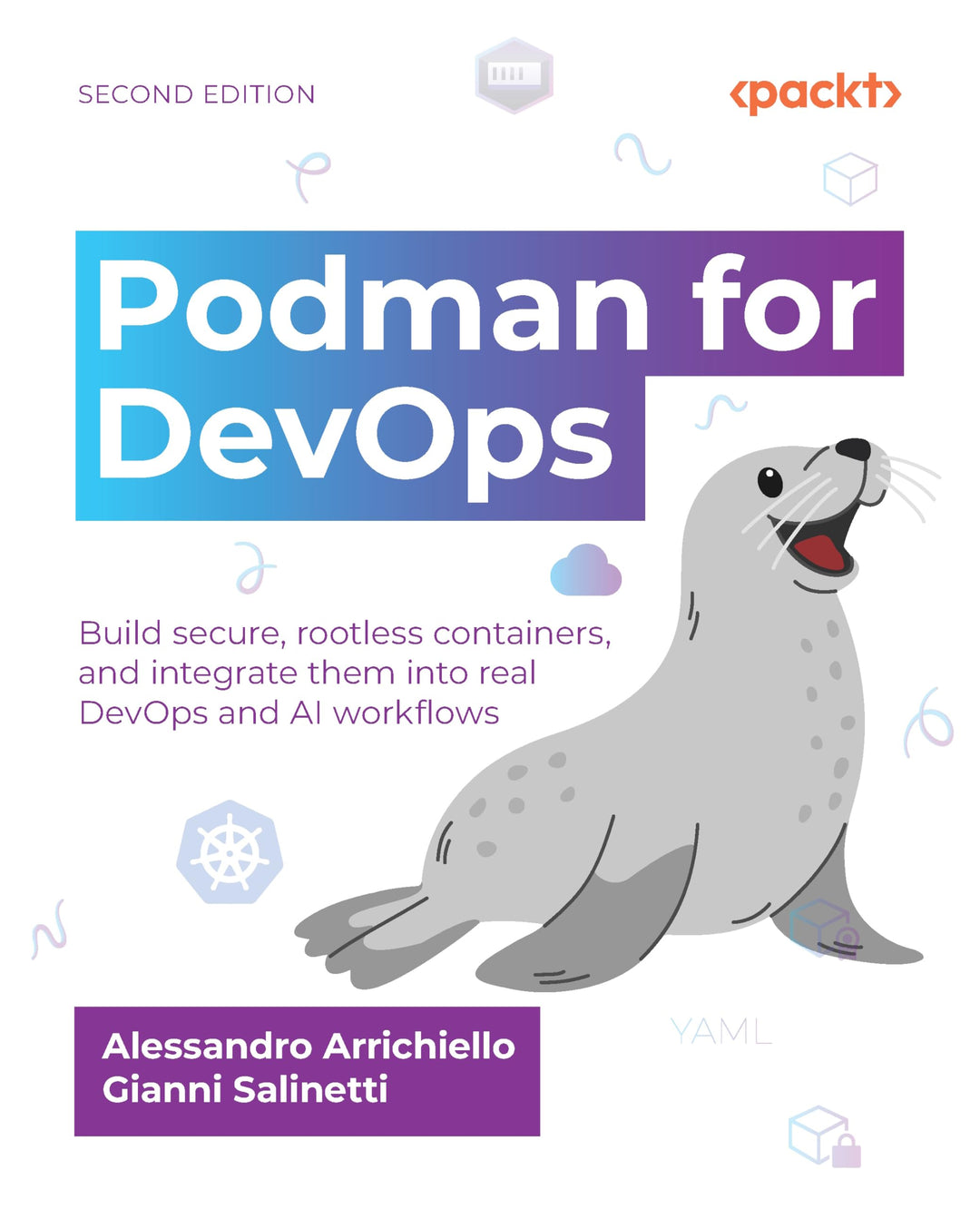 Podman for DevOps: Build secure, rootless containers, and integrate them into real DevOps and AI wor