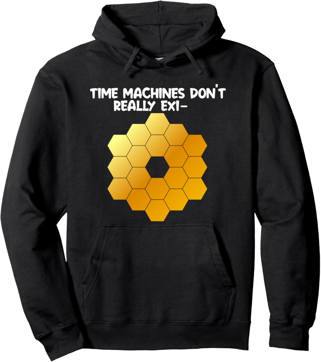 Funny James Webb Space Telescope JWST Time Machine Meme Pullover Hoodie