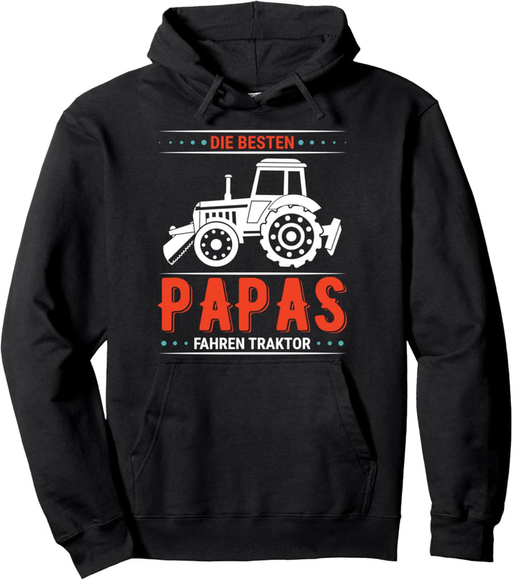Landwirt die besten Papas fahren Traktor und Bauer Pullover Hoodie