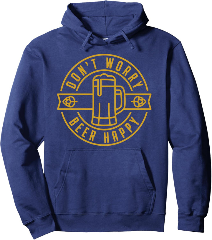 Don't Worry Beer Happy Circle Pullover Hoodie