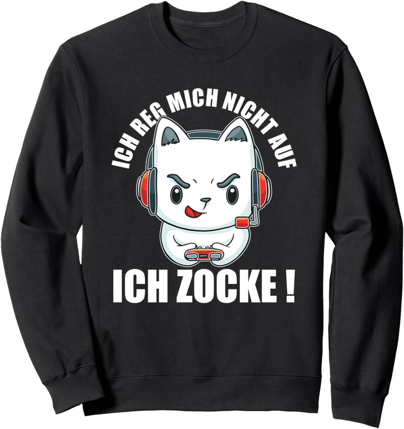 Ich reg mich nicht auf ich Zocke - Zocker Headset Gamer Sweatshirt