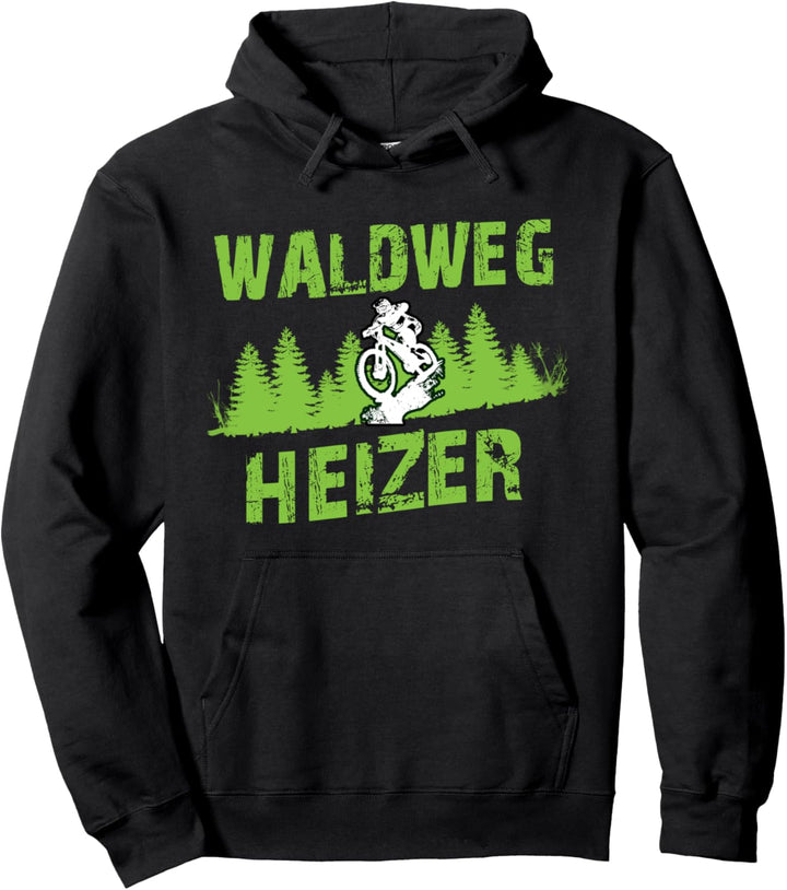 Waldweg Heizer Fahrrad Lustig Pullover Hoodie