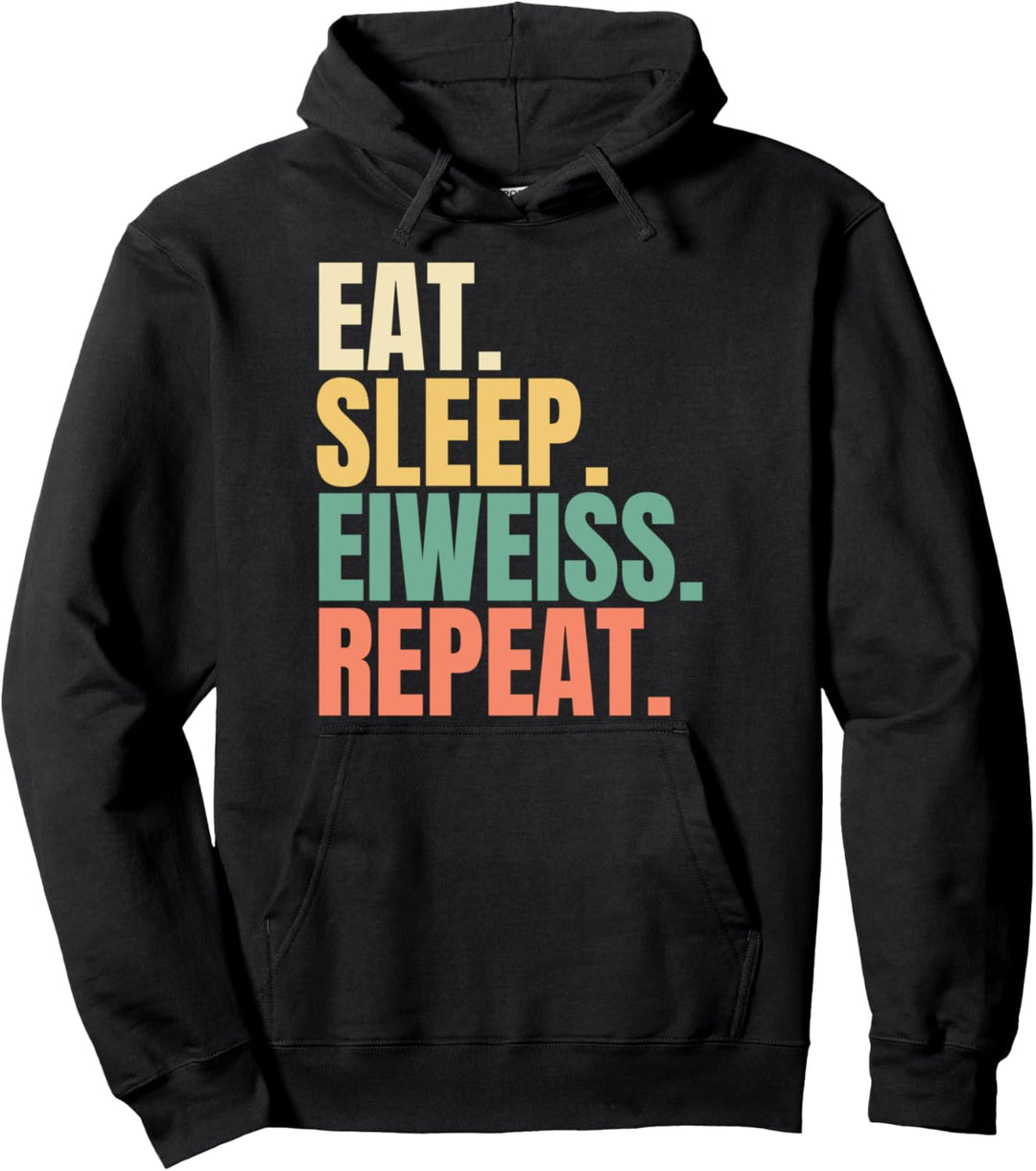 Eat Sleep Eiweiss Repeat Pullover Hoodie