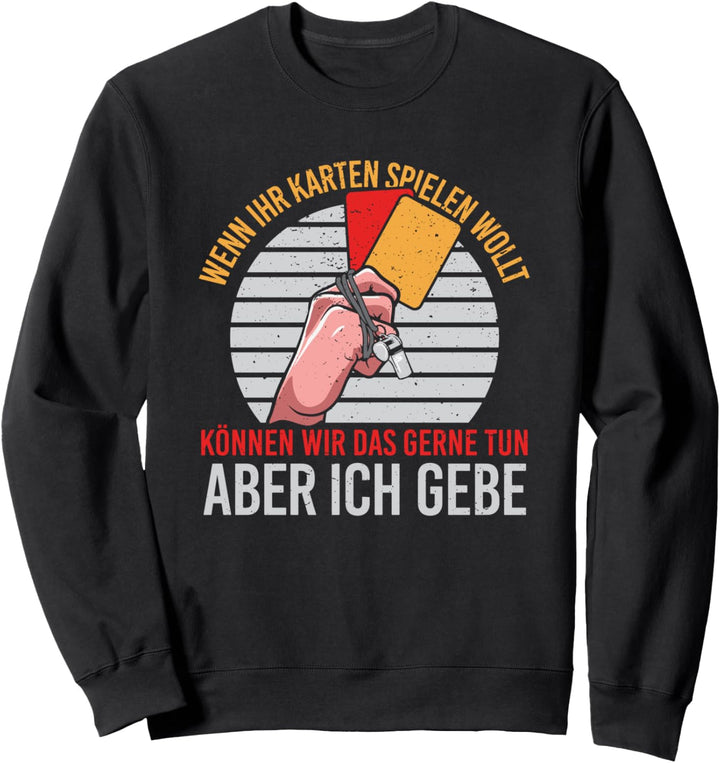 Lustiges Fussball Handball Unparteiischen Schiri Geschenk Sweatshirt