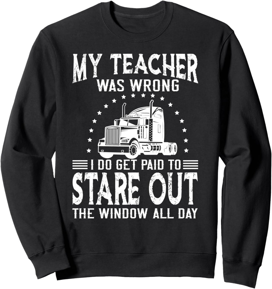 Mein Lehrer war falsch Trucker Sweatshirt