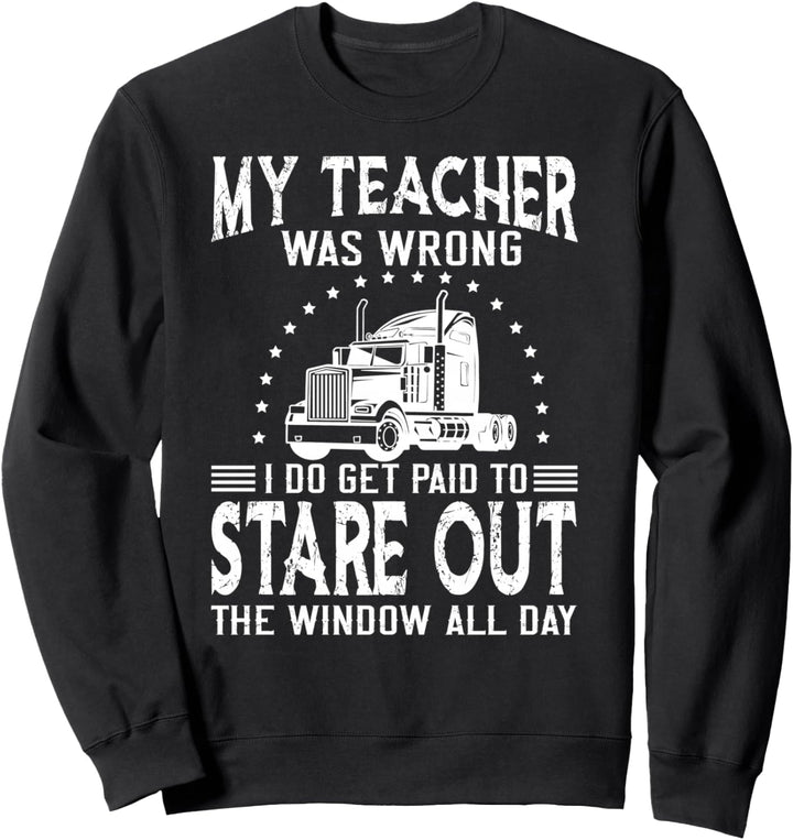 Mein Lehrer war falsch Trucker Sweatshirt