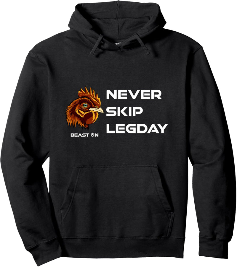 Never Skip Legday Beast ON | GYM Motivation Fitness Sprüche Pullover Hoodie