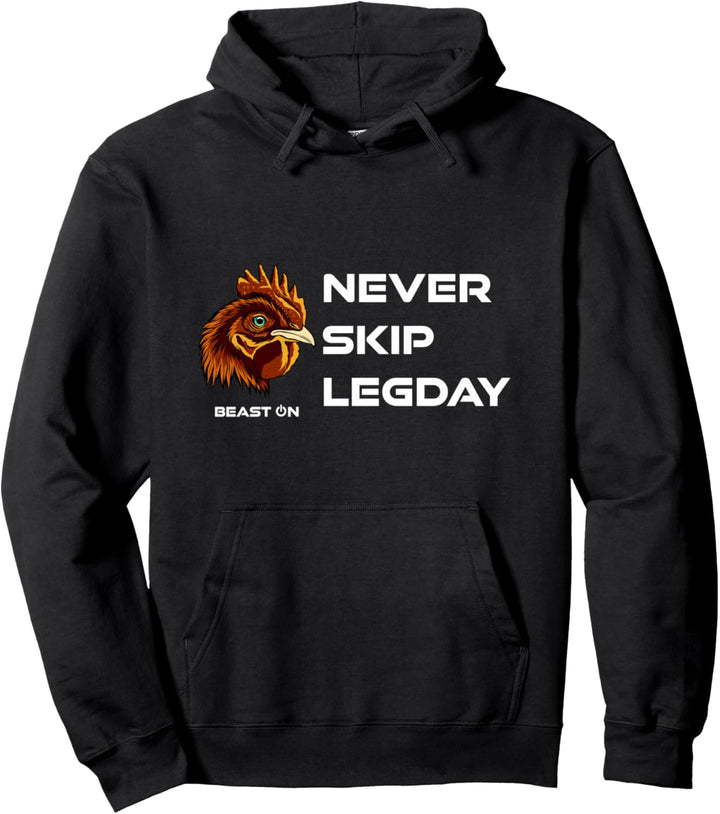 Never Skip Legday Beast ON | GYM Motivation Fitness Sprüche Pullover Hoodie