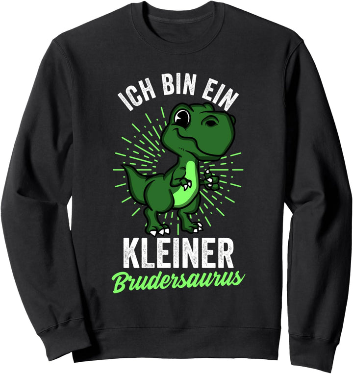 Dinosaurier Trex Ich bin ein kleiner Brudersaurus Lustig Sweatshirt