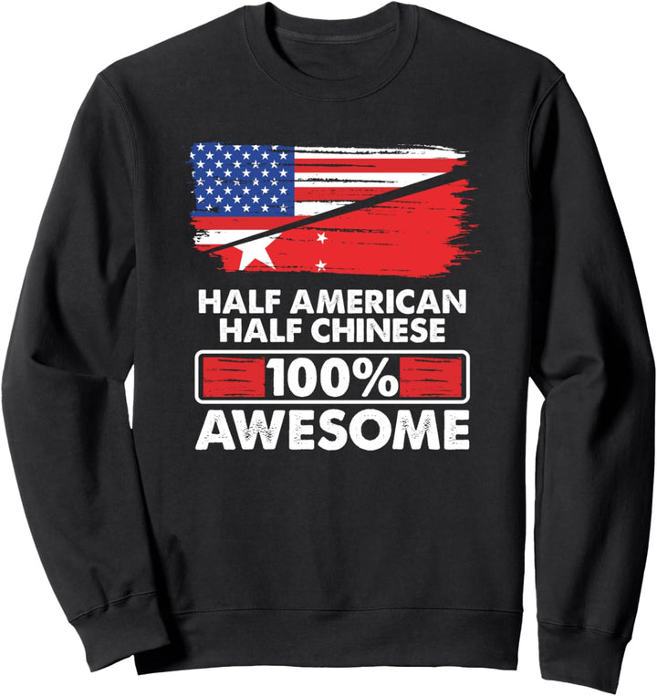 Vintage Flag Half American Half Chinese Roots 100% Awesome Sweatshirt
