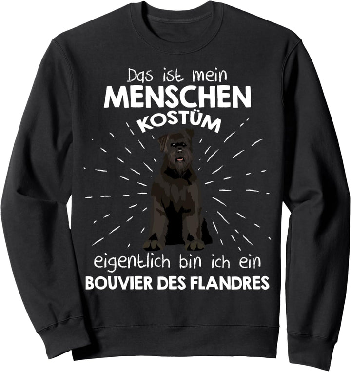 Mein Menschen Kostüm Bin ich ein Bouvier des Flandres Sweatshirt