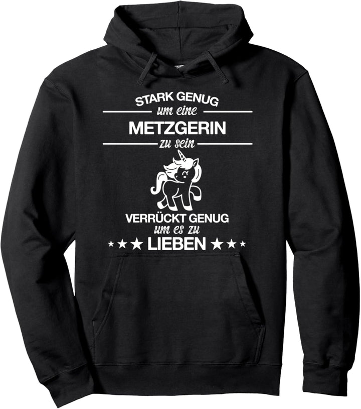 Metzgerin Fleischer Metzgerei Einhorn Spruch Geschenkidee Pullover Hoodie