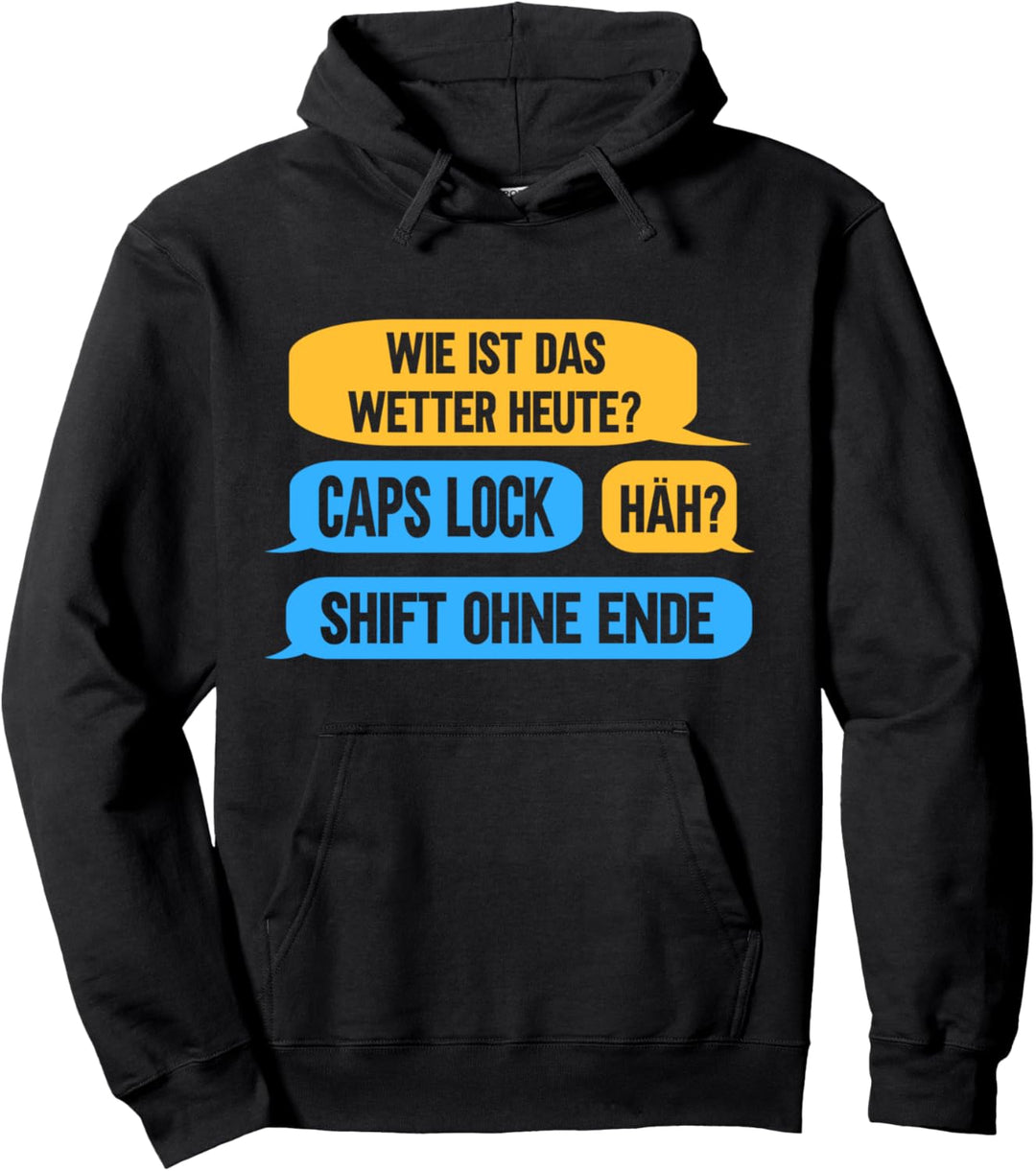 Caps Lock - Shift Lustiges ITler Programmierer Admin Gamer Pullover Hoodie