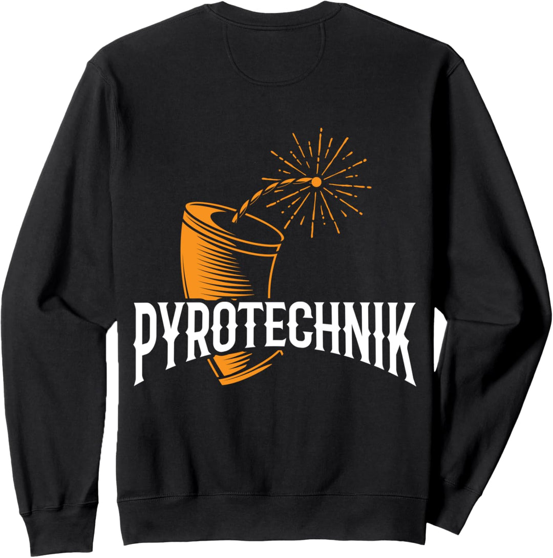 PYROTECHNIK Pyro Techniker Feuerwerker Feuerwerk Sweatshirt