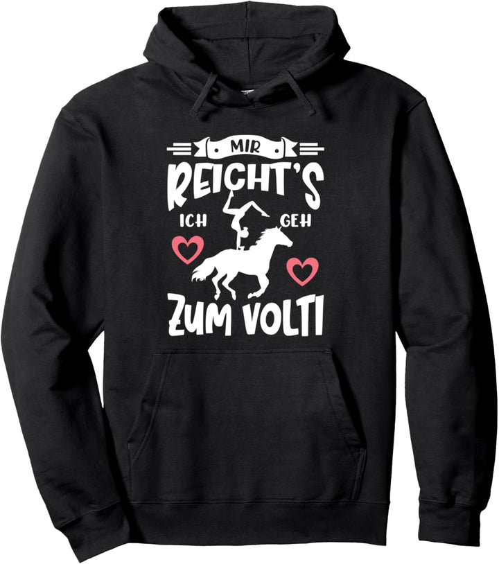 Mir Reicht's Ich Geh Zum Volti Pferde Reiten Voltigieren Pullover Hoodie