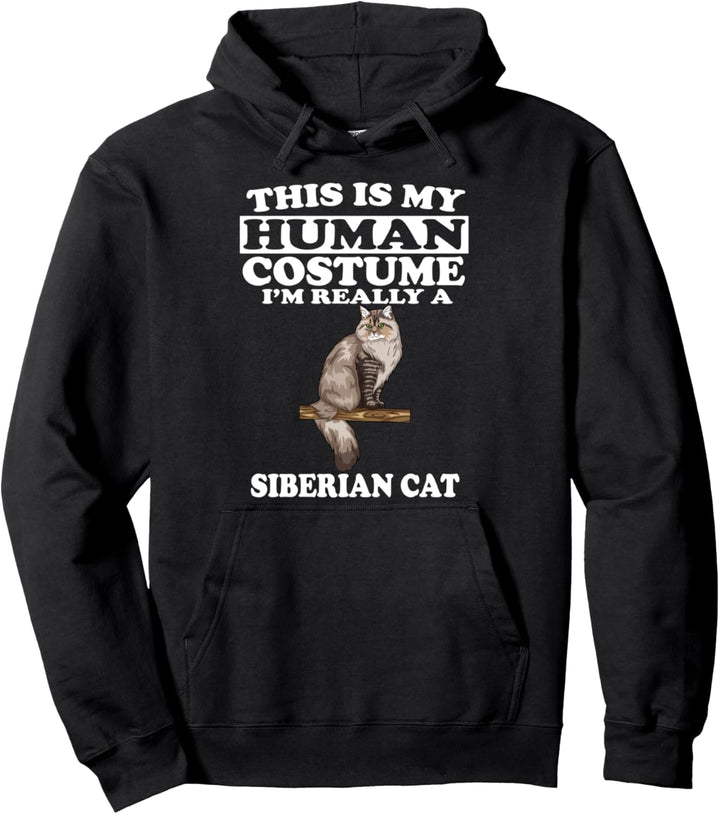 This Is My Human Costume I'm Really A Siberian Cat Pullover Hoodie