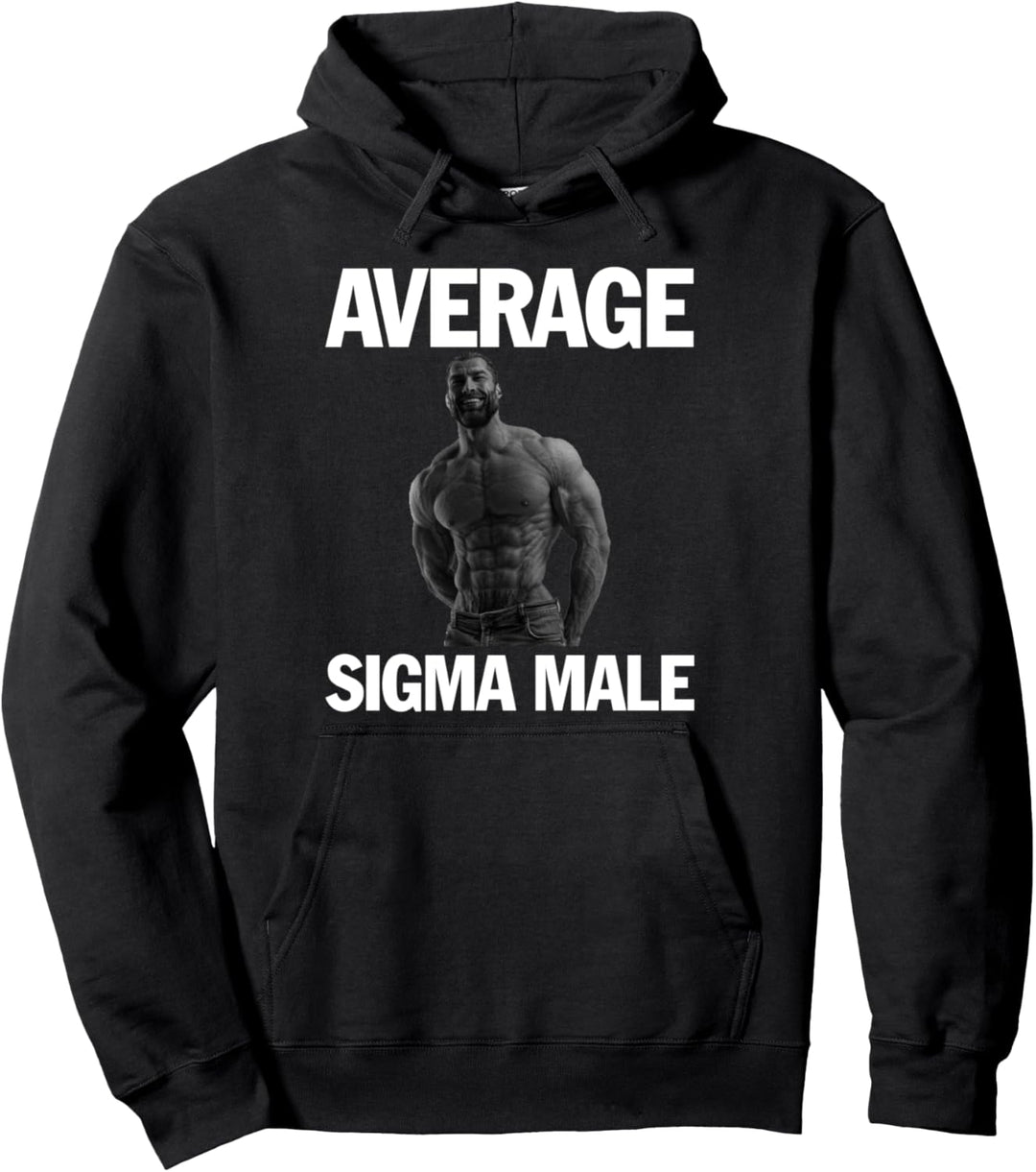 Gigachad Average Sigma Male Pullover Hoodie