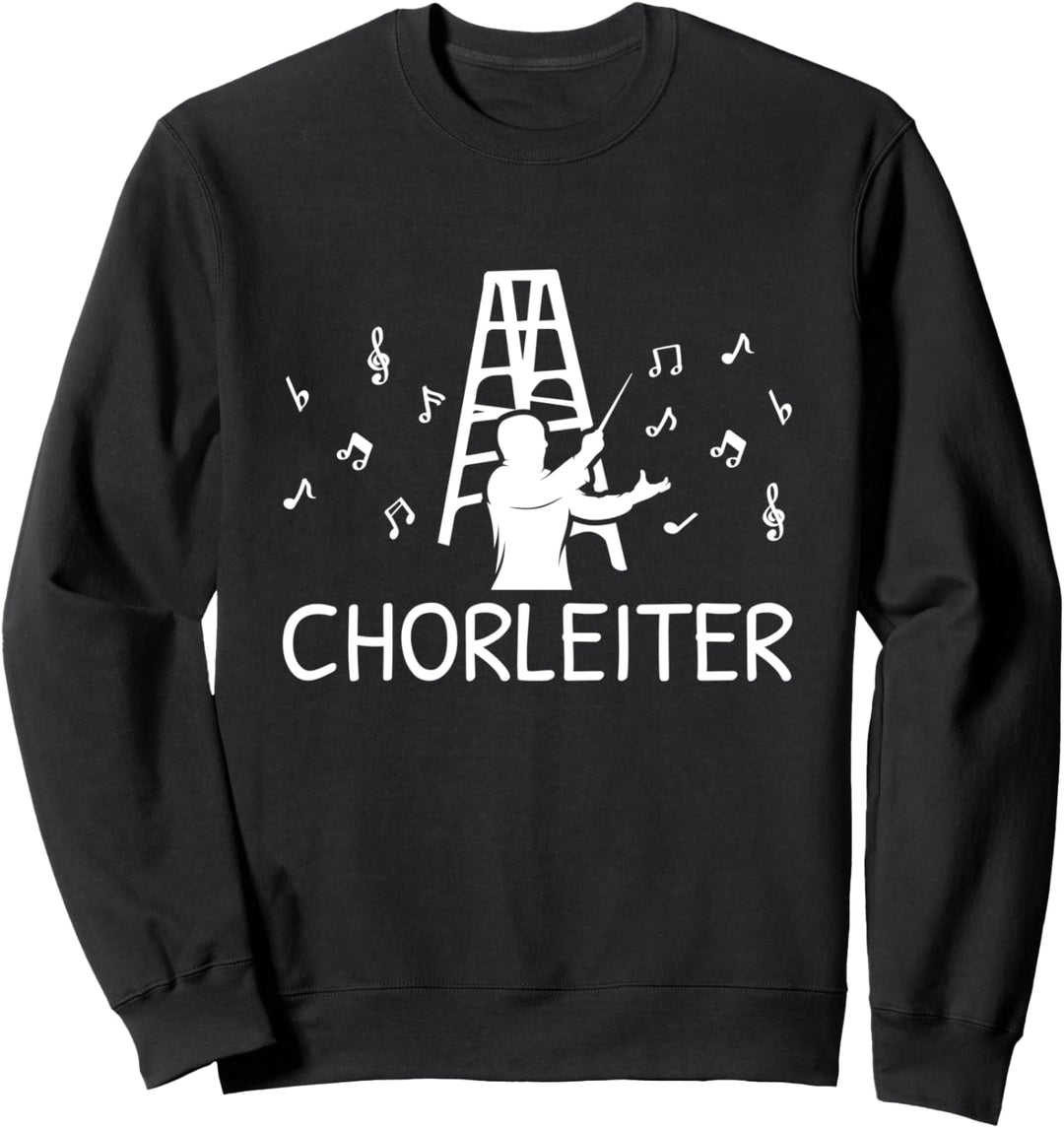 Chorleiter Chor Dirigent Sänger Singen Gesang Musiknoten Sweatshirt