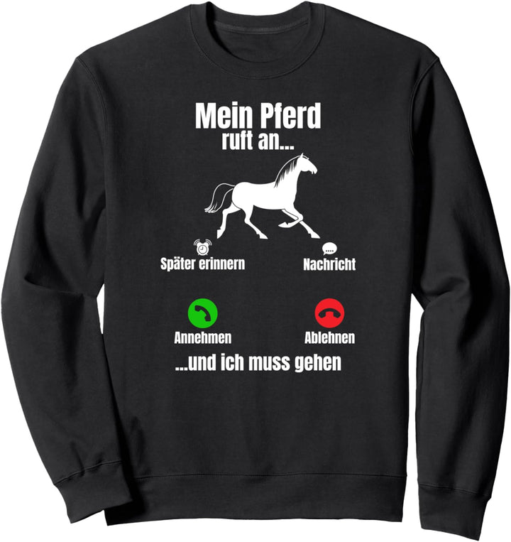 Mein Pferd ruft an Friese Jungs Pony Spruch Pferdle Sweatshirt