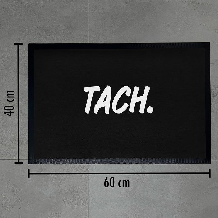 Trendation - Tach Fussmatte Spruch