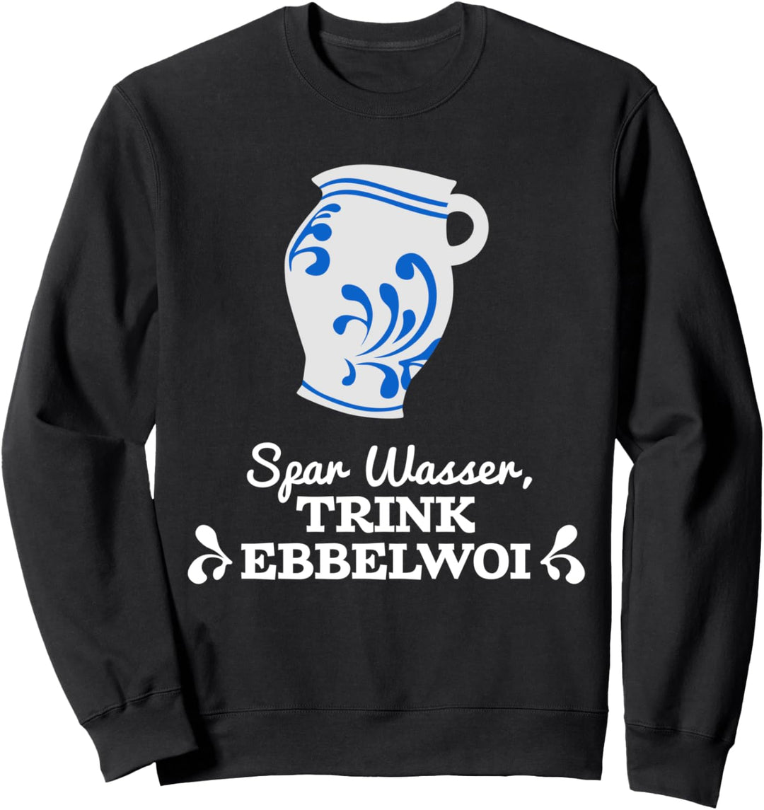 Lustig Apfelwein Bembel hessisch Geschenk Ebbelwoi Sweatshirt