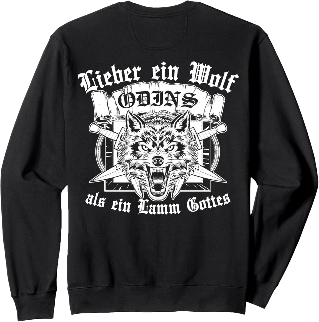 Lieber Ein Wolf Odins Als Ein Lamm Gottes Wikinger Vikings Sweatshirt
