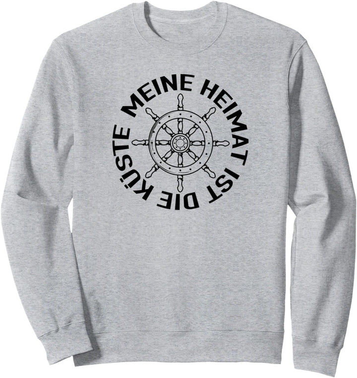 Meine Heimat ist die Küste - Küstenkind - Ich liebe das Meer Sweatshirt