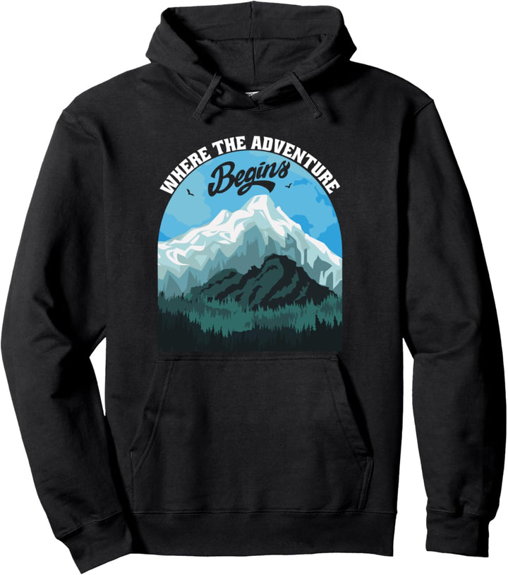 Where the adventure begins Wandern Pullover Hoodie