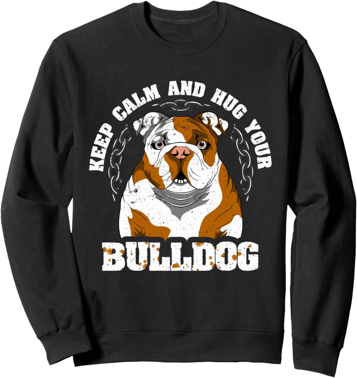 Keep Calm and Hug Your Bulldog Retro English British Bulldog Sweatshirt
