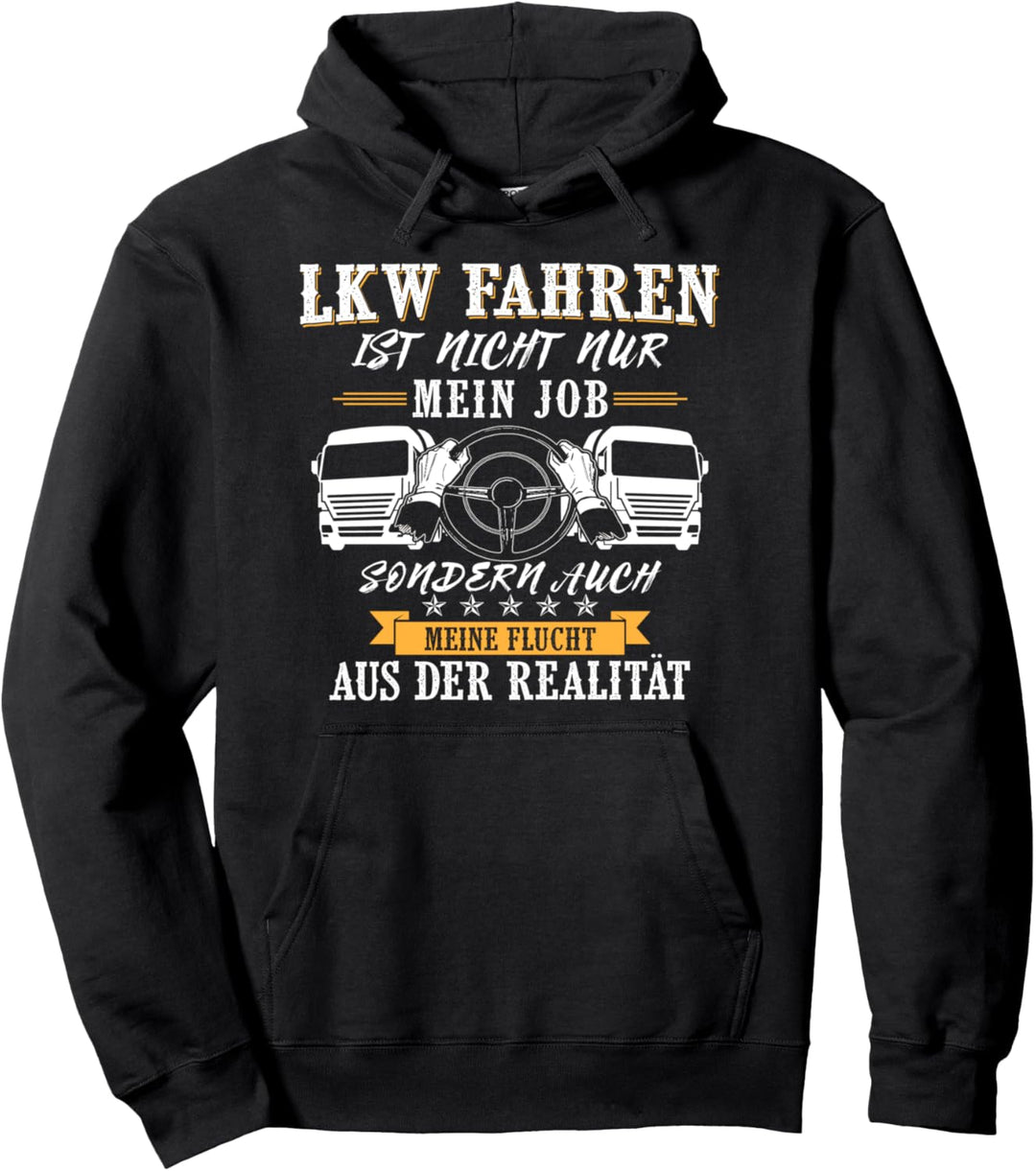LKW-Fahrer Sattelzug Laster Motiv für Fernfahrer mit Spruch Pullover Hoodie