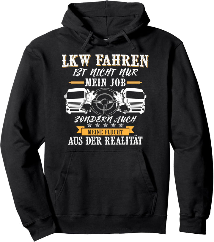 LKW-Fahrer Sattelzug Laster Motiv für Fernfahrer mit Spruch Pullover Hoodie
