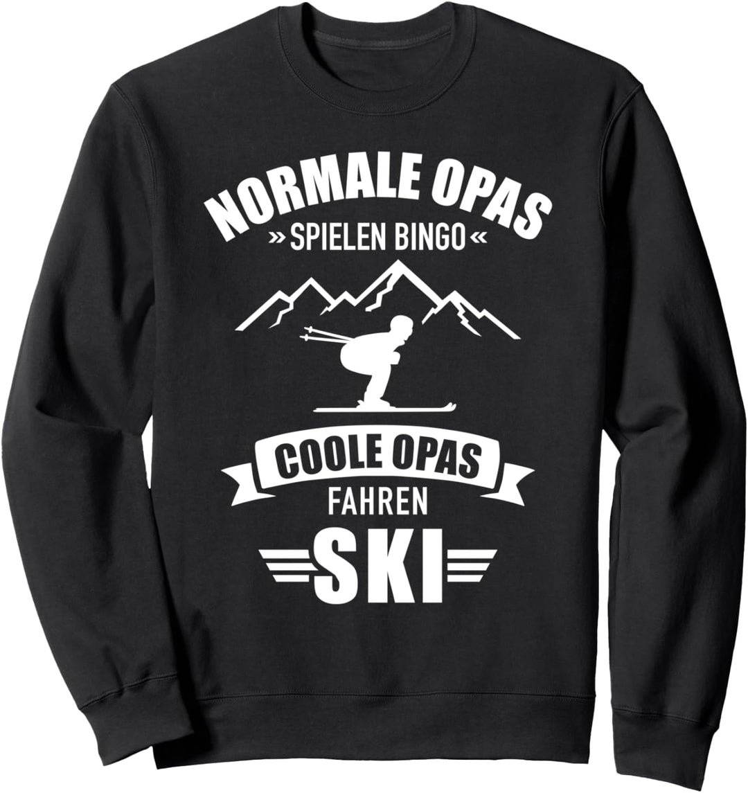 Coole Opas fahren Ski Spruch für Skifahrer Sweatshirt