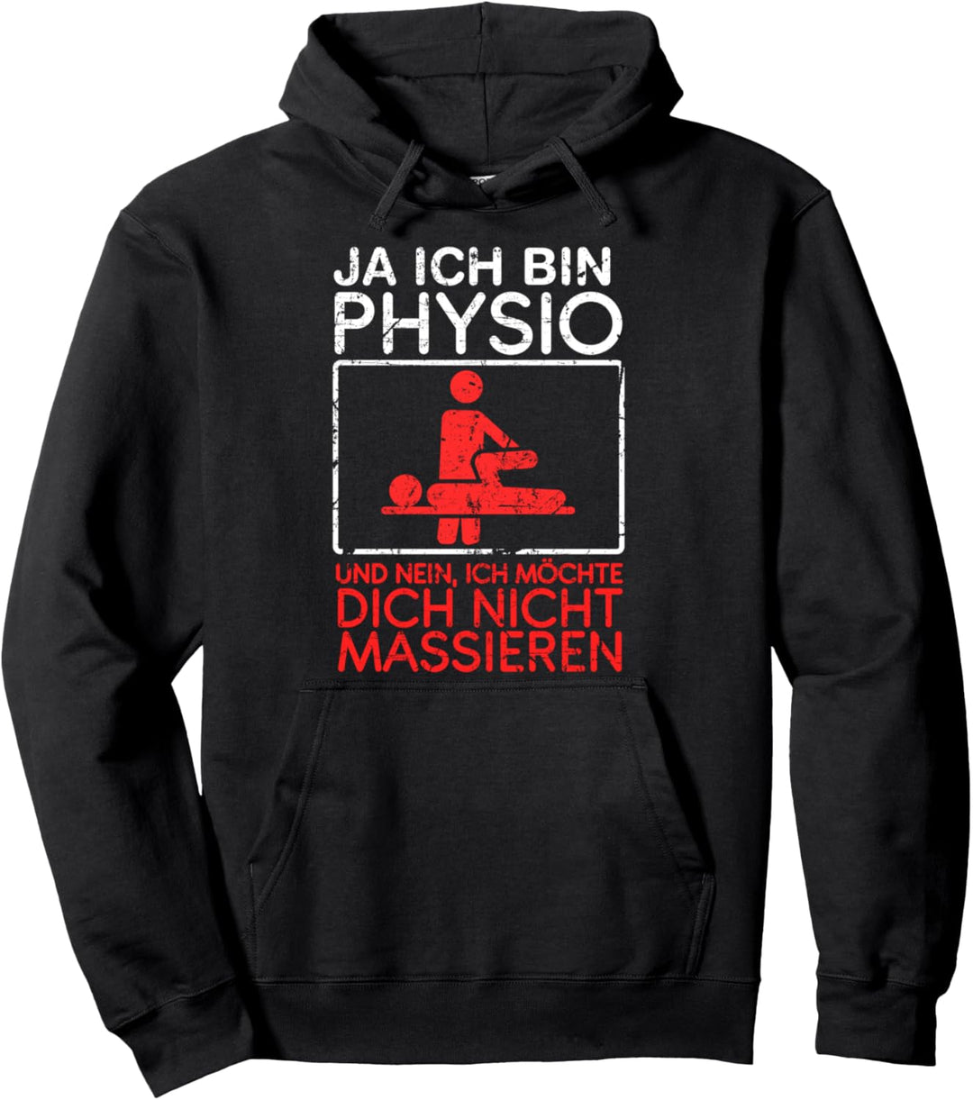 Ja Ich Bin Physio Und Nein Ich Möchte Dich Nicht Massieren Pullover Hoodie
