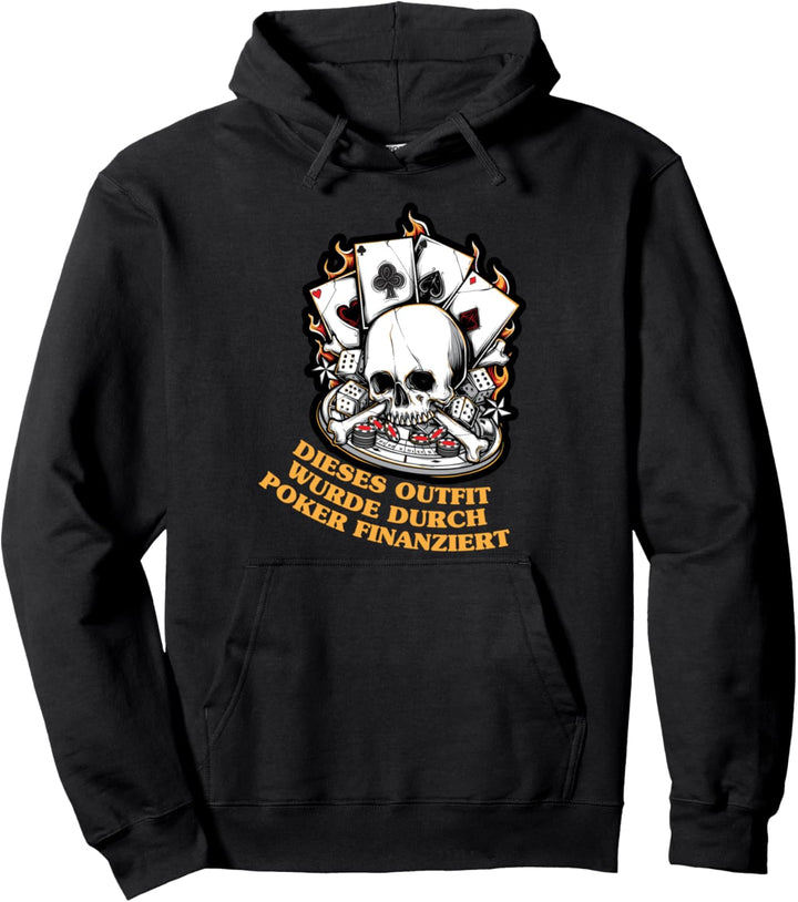 Dieses Outfit wurde durch Poker Geld Kartenspiel finanziert Pullover Hoodie