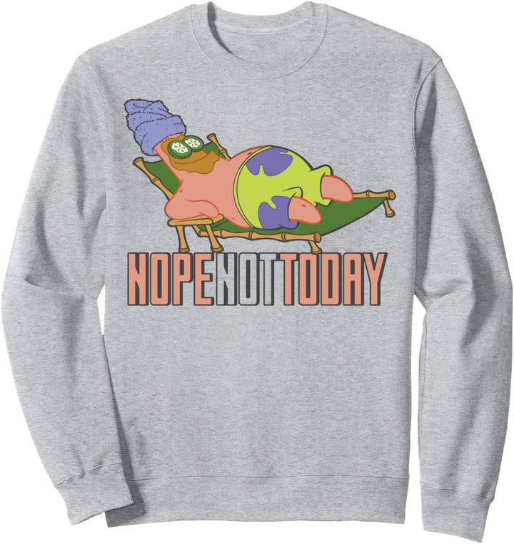 SpongeBob SquarePants Patrick Nope Not Today Sweatshirt