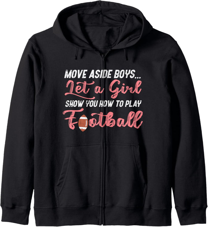 Lass ein Mädchen dir zeigen, wie man American Football Girls spielt Kapuzenjacke