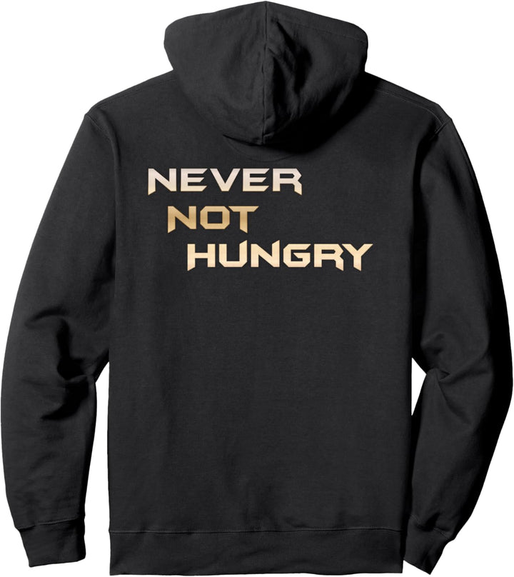 Never Not Hungry - Last Name Always First Name Hungry Funny Pullover Hoodie