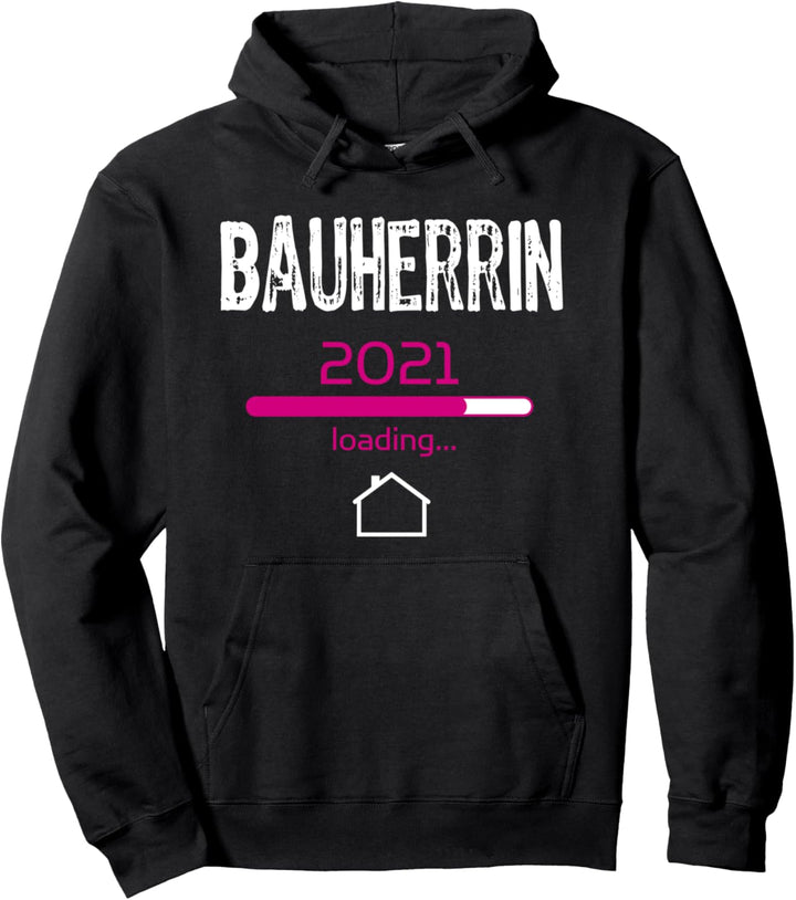 Bauherrin Bauleiterin Baustelle Bauarbeiter 2021 Geschenk Pullover Hoodie