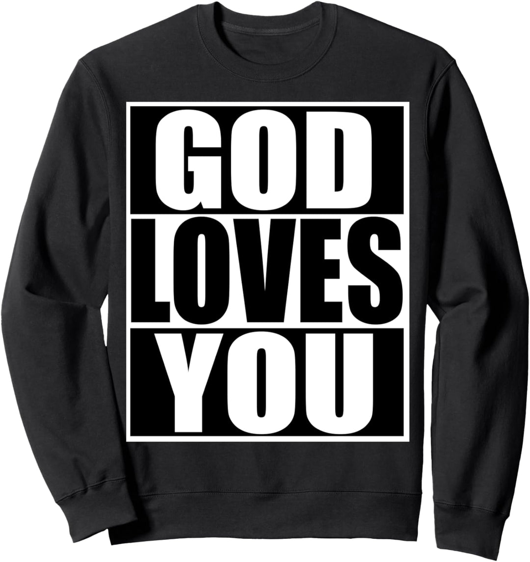 Gott liebt dich Jesus Christliche Erlösung Sweatshirt