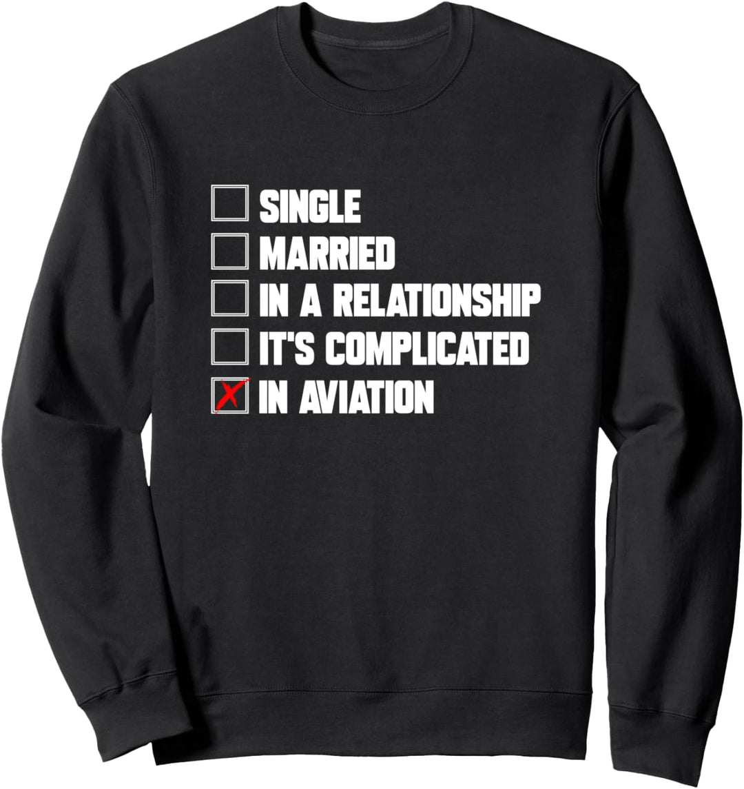 Pilot Beziehungsstatus Flugzeug Flugbegleiter Sweatshirt