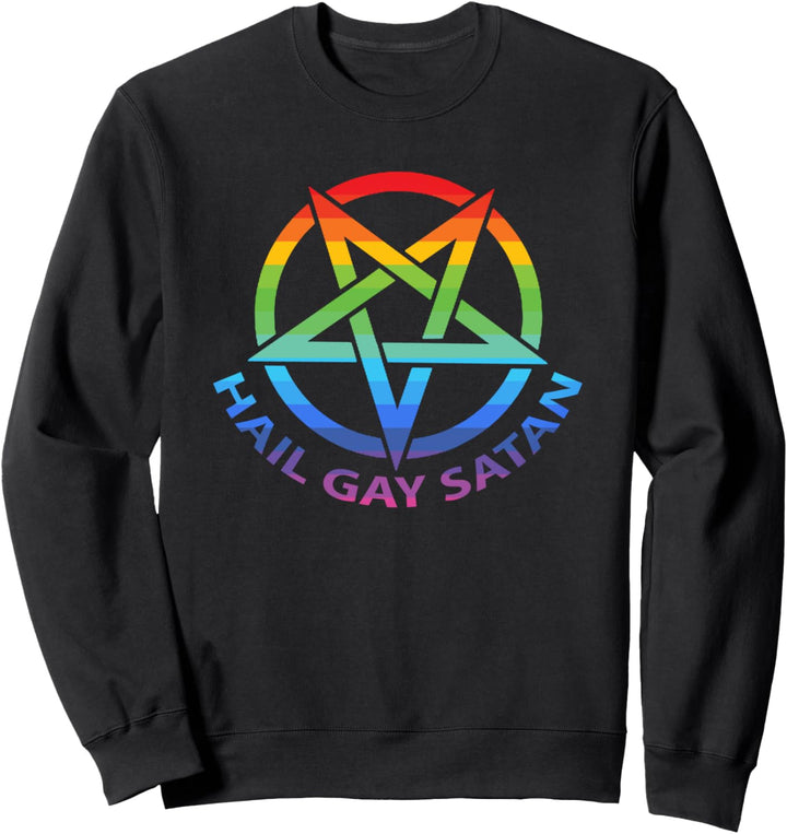 Hail Gay Satan Pentagramm Sweatshirt